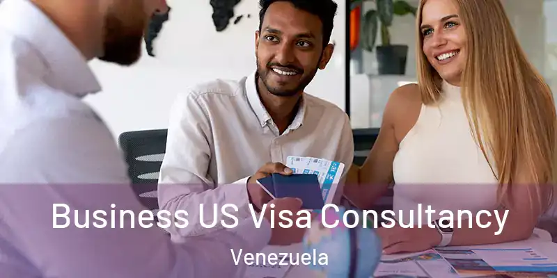  Business US Visa Consultancy Venezuela
