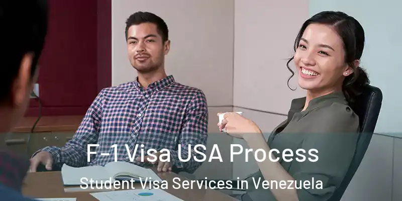  F-1 Visa USA Process Student Visa Services in Venezuela
