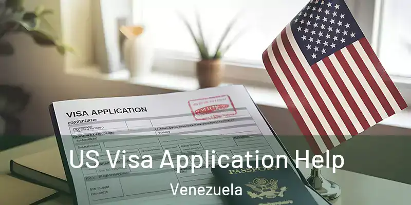  US Visa Application Help Venezuela