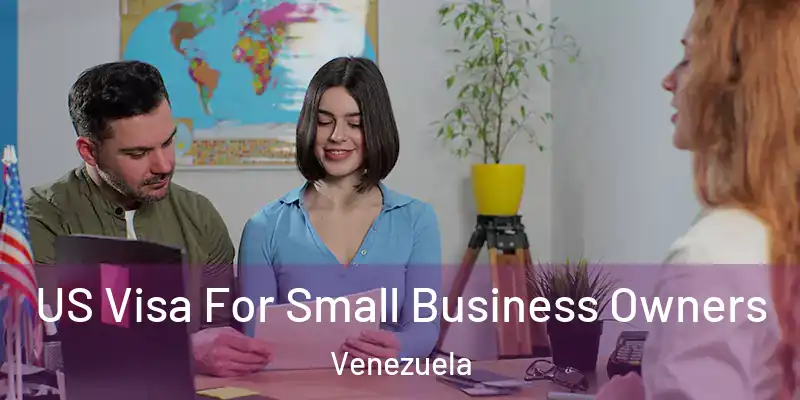  US Visa For Small Business Owners Venezuela